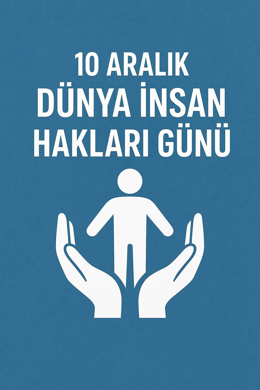 10 Aralık Dünya İnsan Hakları Günü Haberi – Emin Yiğit