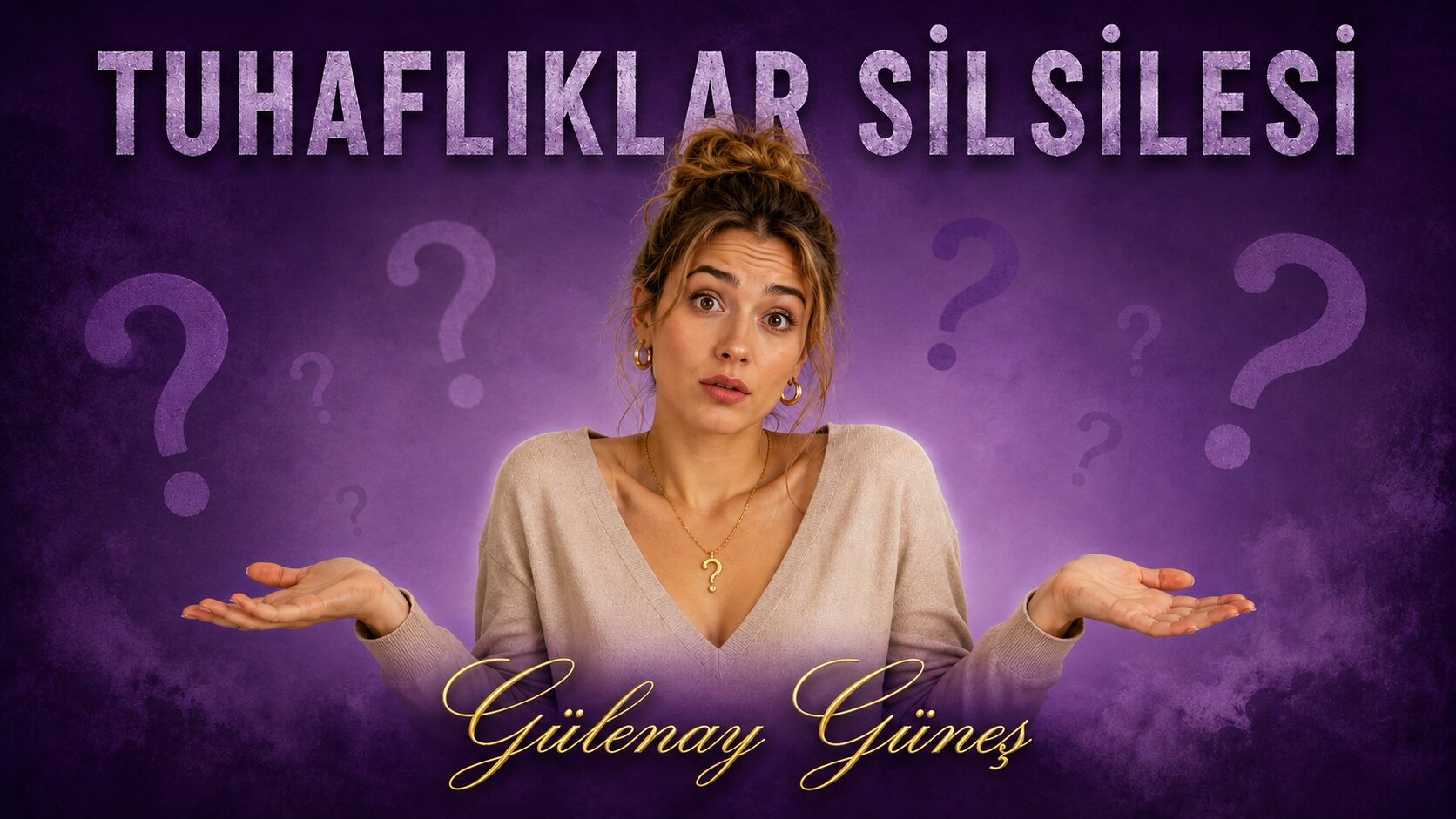 TUHAFLIKLAR SİLSİLESİ