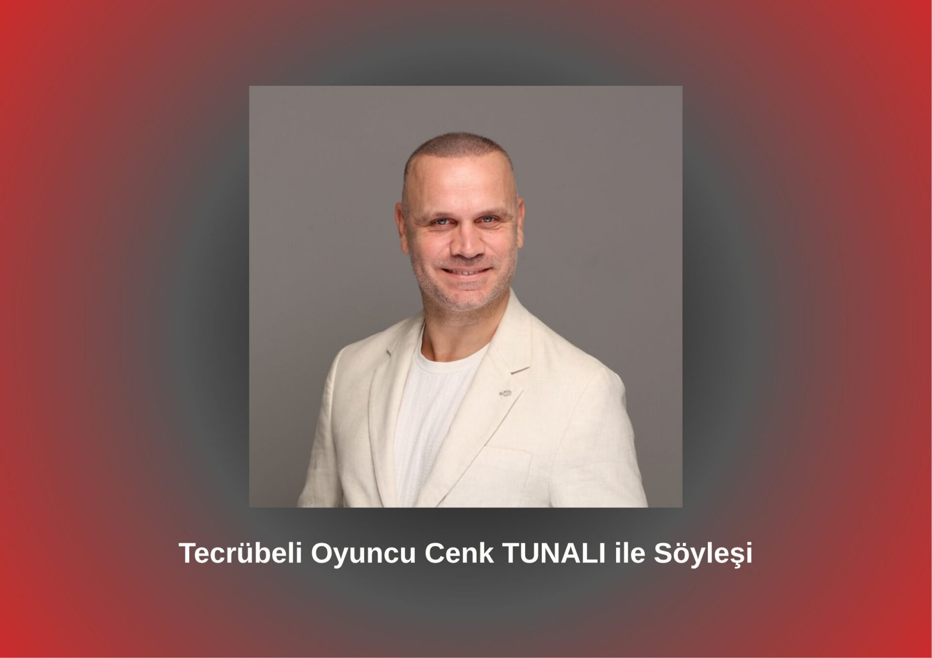SÖYLEŞİ: CENK TUNALI