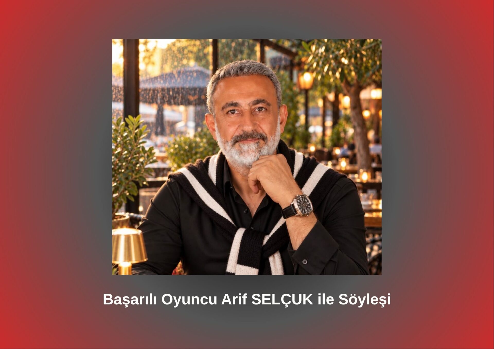 SÖYLEŞİ: ARİF SELÇUK